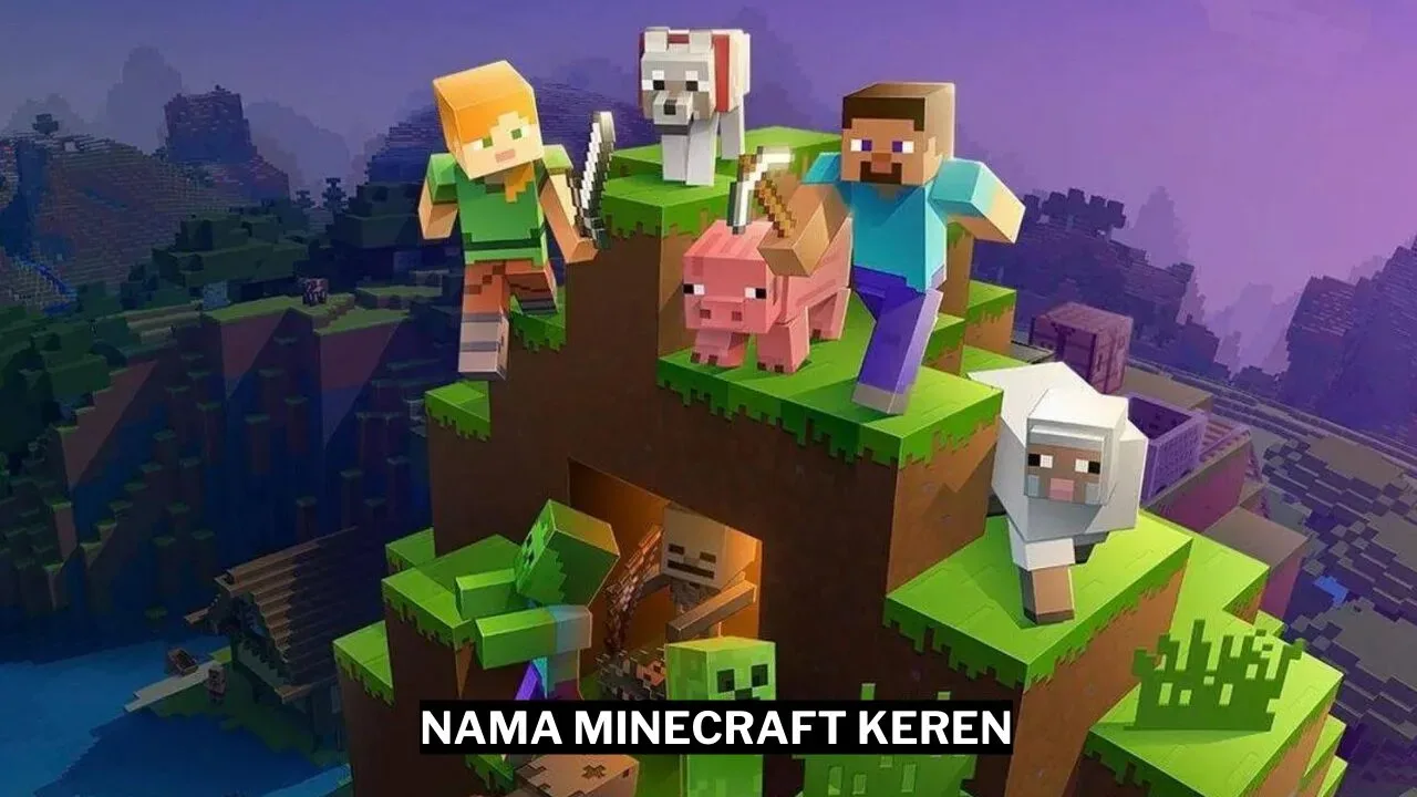 3000 nama minecraft keren 2024, cowok, cewek, bucin, lucu