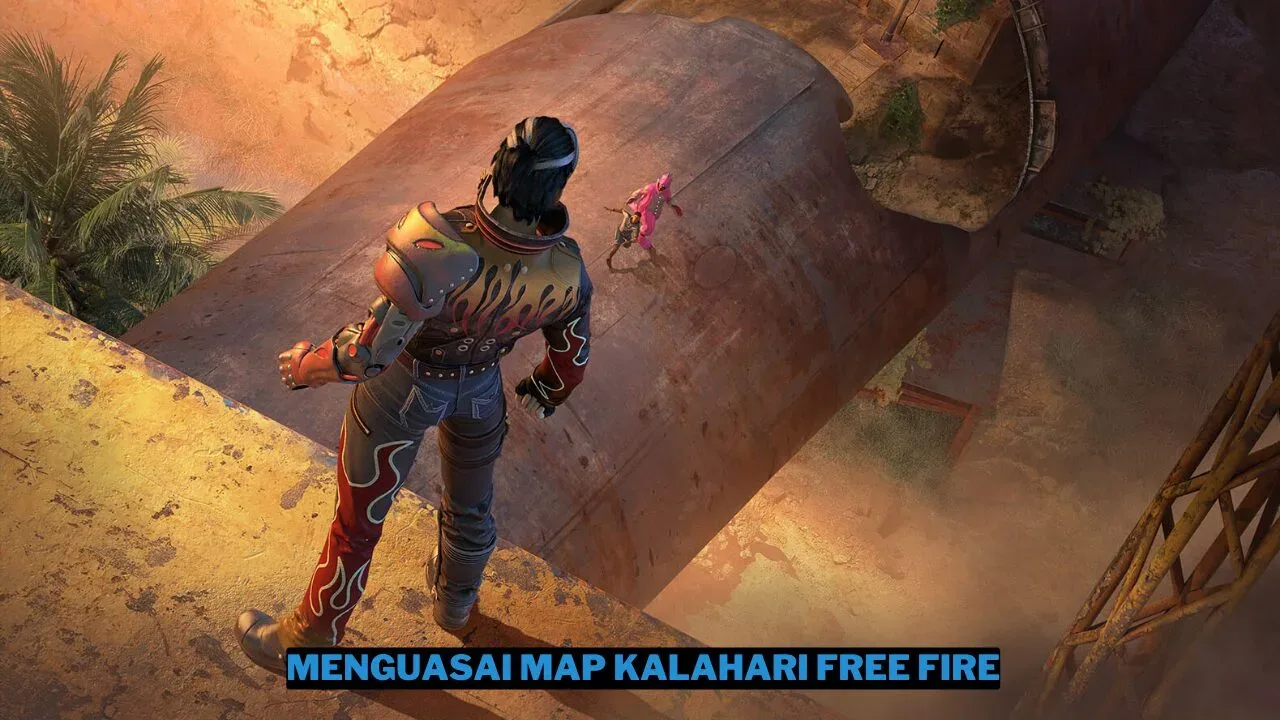 Map kalahari ff fakta hingga lokasi mendarat terbaik gamedaim