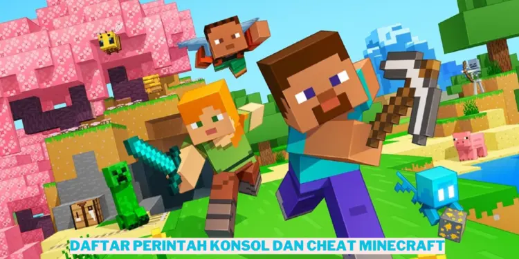Daftar lengkap perintah konsol dan cheat minecraft