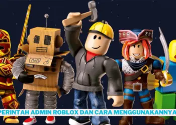 Daftar perintah admin roblox dan cara menggunakannya 7 Daftar perintah admin roblox dan cara menggunakannya