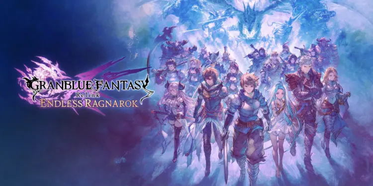 Tanggal rilis granblue fantasy relink – endless ragnarok diumumkan